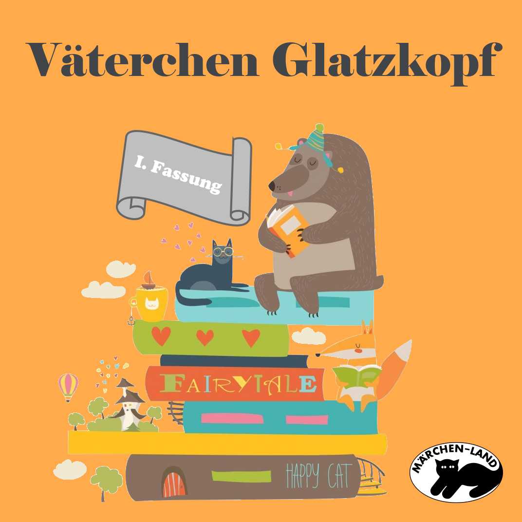 Väterchen Glatzkopf (I)