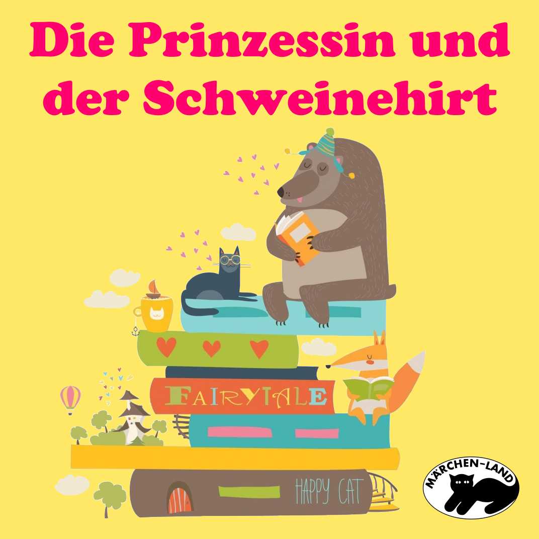 Die Prinzessin und der Schweinehirt