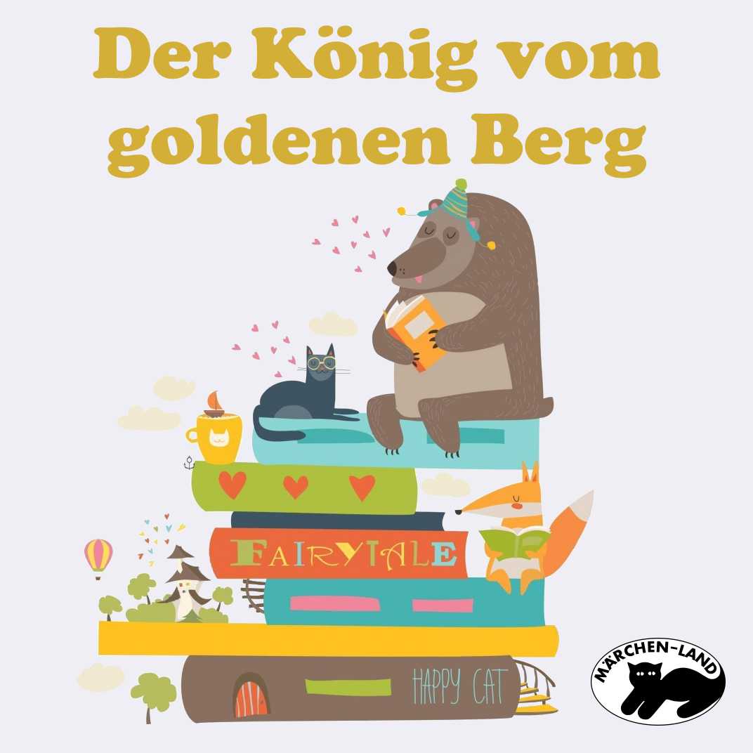 Der König vom goldenen Berg
