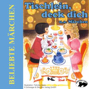 Produktbild Cover - Beliebte Märchen Tischlein, deck dich - Märchen-Land Hörspielverlag