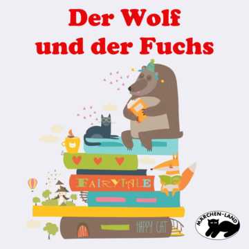 Produktbild Cover - Der Wolf und der Fuchs - Märchen-Land Hörspielverlag