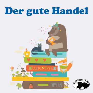 Produktbild Cover - Der gute Handel - Märchen-Land Hörspielverlag