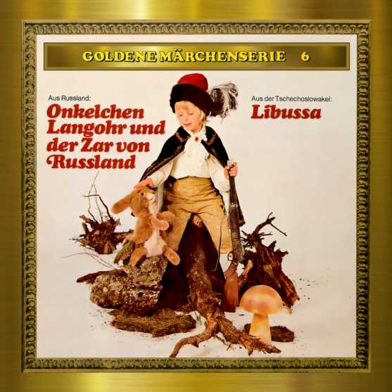 Produktbild Cover - Goldene Märchenserie 6 Onkelchen Langohr und der Zar von Russland - Märchen-Land Hörspielverlag