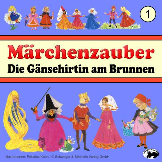 Produktbild Cover - Märchenzauber 1 Die Gänsehirtin am Brunnen - Märchen-Land Hörspielverlag