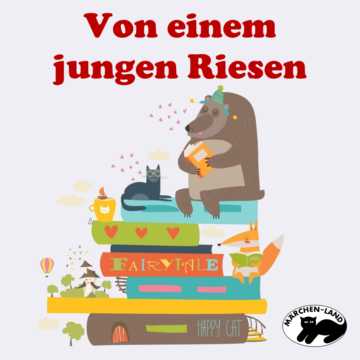 Produktbild Cover - Von einem jungen Riesen - Märchen-Land Hörspielverlag