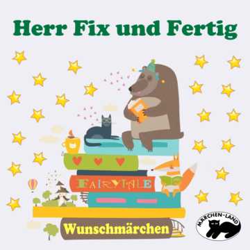 Produktbild Cover - Herr Fix und Fertig - Märchen-Land Hörspielverlag