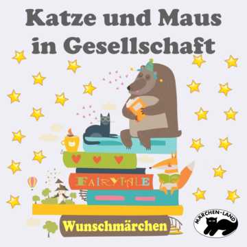 Produktbild Cover - Katze und Maus in Gesellschaft - Märchen-Land Hörspielverlag